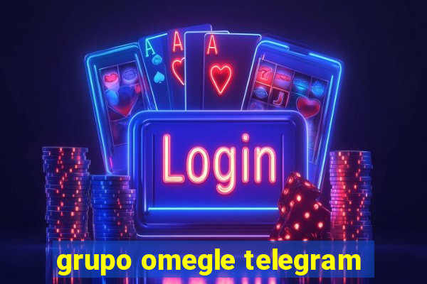 grupo omegle telegram